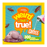 Weird But True! Gross: 300 Slimy, Sticky, and Smelly Facts (National Geographic Kids) - The English Bookshop Kuwait